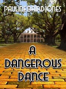 A Dangerous Dance Read online