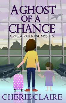 A Ghost of a Chance Read online