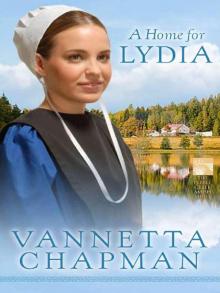 A Home for Lydia (The Pebble Creek Amish Series) Read online