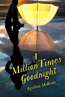 A Million Times Goodnight Read online