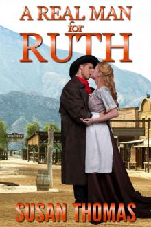 A Real Man for Ruth: a mail order bride romance Read online