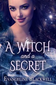 A Witch and a Secret (Witches of Mystic Hollow Book 1)