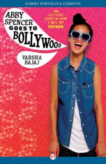 Abby Spencer Goes to Bollywood Read online