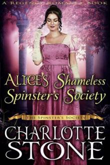 Alice’s Shameless Spinster’s Society Read online