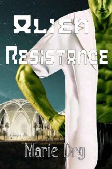 Alien Resistance (Zyrgin Warriors Book 4) Read online