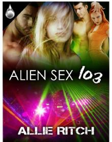 Alien Sex 103 Read online