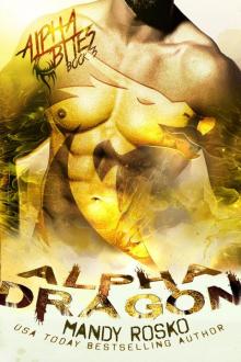 Alpha Dragon: Alpha Bites Book 3 Read online