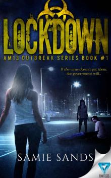 AM13 Outbreak Series (Book 1): Lockdown Read online