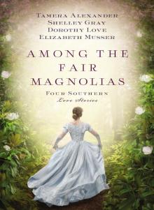 Among the Fair Magnolias Read online