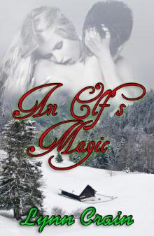 An Elf’s Magic Santa’s Elves Book 4 Read online