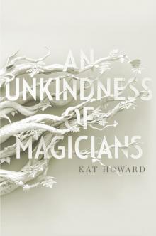 An Unkindness of Magicians Read online