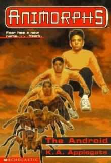 Applegate, K A - Animorphs 10 - The Android Read online