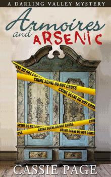 Armoires and Arsenic: A Darling Valley Cozy Mystery with Women Sleuths Olivia M. Granville and Tuesday (A Darling Valley Mystery)