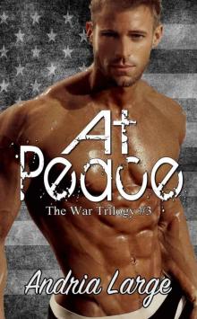 At Peace (The War Trilogy #3) Read online