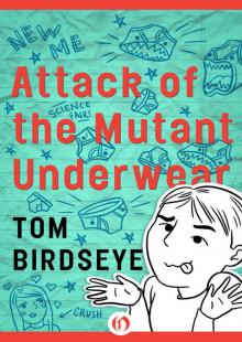 Attack of the Mutant Underwear Read online