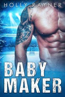 Baby Maker - A Secret Baby Sports Star Romance
