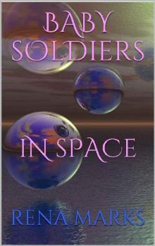 Baby Soldiers In Space (Purple People Book 2) Read online