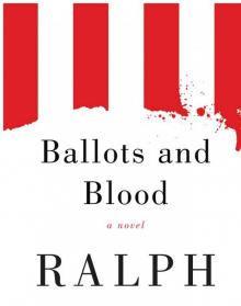 Ballots and Blood Read online