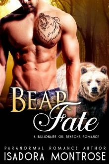 Bear Fate: A Billionaire Oil Bearons Romance (Bear Fursuits Book 8) Read online
