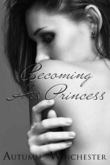Becoming His Princess (The Dark Prince #2) Read online
