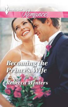 Becoming the Prince's Wife (Princes of Europe) Read online