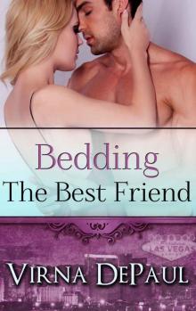 Bedding The Best Friend (Bedding the Bachelors, Book 4) Read online