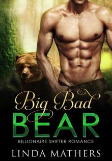 Big Bad Bear: Billionaire Shifter Romance Read online