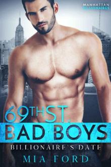 Billionaire's Date (69th St. Bad Boys Book 1) Read online