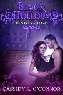 Black Hollow: Reviving Love Read online