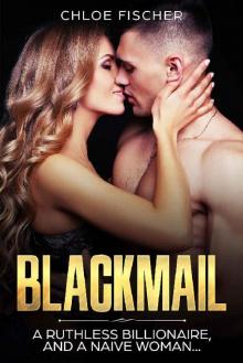 BLACKMAIL_A billionaire blackmail romance Read online