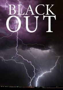 Blackout: A Tale Of Survival In A Powerless World- Book 1 Read online