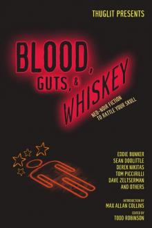 Blood, Guts, & Whiskey Read online