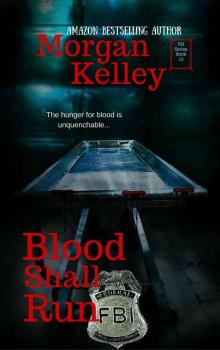 Blood Shall Run (An FBI Romance Thriller Book 15) Read online