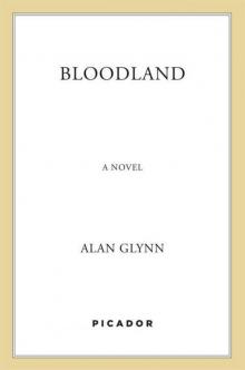 Bloodland: A Novel Read online