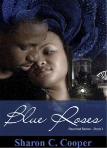 Blue Roses (Reunited Series) Read online