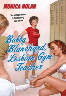 Bobby Blanchard, Lesbian Gym Teacher Read online