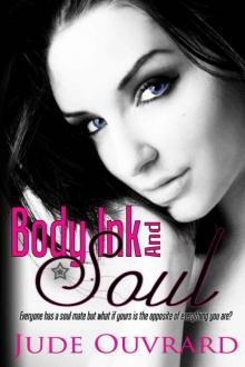 Body, Ink, and Soul Read online