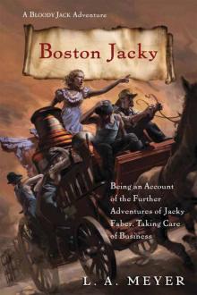 Boston Jacky: Being an Account of the Further Adventures of Jacky Faber, Taking Care of Business Read online