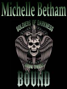 Bound (Soldiers of Darkness MC Book 3) Read online
