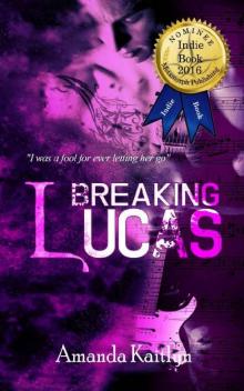 Breaking Lucas (Trinity series Book 2) Read online
