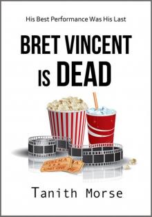 Bret Vincent is Dead