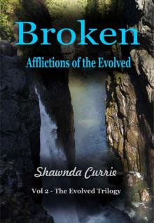 Broken - Afflictions of the Evolved (The Evolved Trilogy)