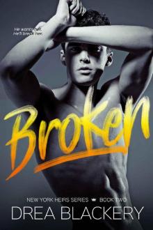 Broken (New York Heirs #2) Read online