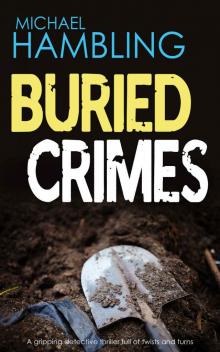 BURIED CRIMES: a gripping detective thriller full of twists and turns Read online
