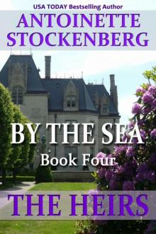 By The Sea, Book Four: The Heirs