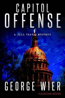 Capitol Offense (The Bill Travis Mysteries Book 2) Read online