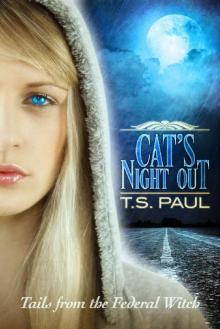 Cat's Night Out: Tails from the Federal Witch Read online