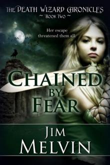 Chained By Fear: 2 Read online
