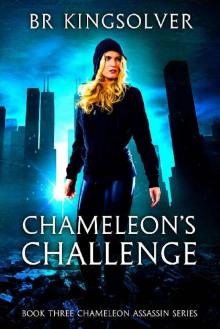 Chameleon's Challenge (Chameleon Assassin Series Book 3) Read online