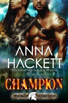 Champion: A Scifi Alien Romance (Galactic Gladiators Book 5) Read online